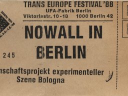 Trans Europe Festival 1988 - Nowall in Berlin